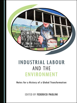 cover image of Industrial Labour and the Environment